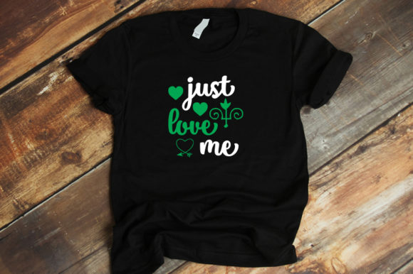 Baby Funny Design Just Love Me Graphics for T-Shirt Designs