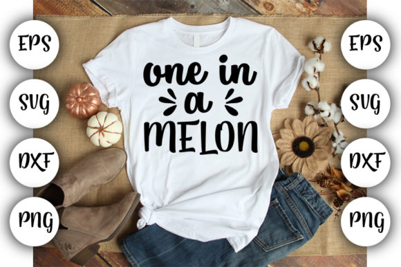 Baby Funny One in a Melon Graphics for T-Shirt Designs
