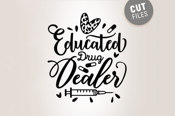 Educated Drug Dealer - Funny Svg: A Crafts and Graphics Review