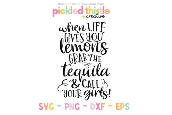 When Life Gives You Lemons - Funny Svg Graphics & Crafts